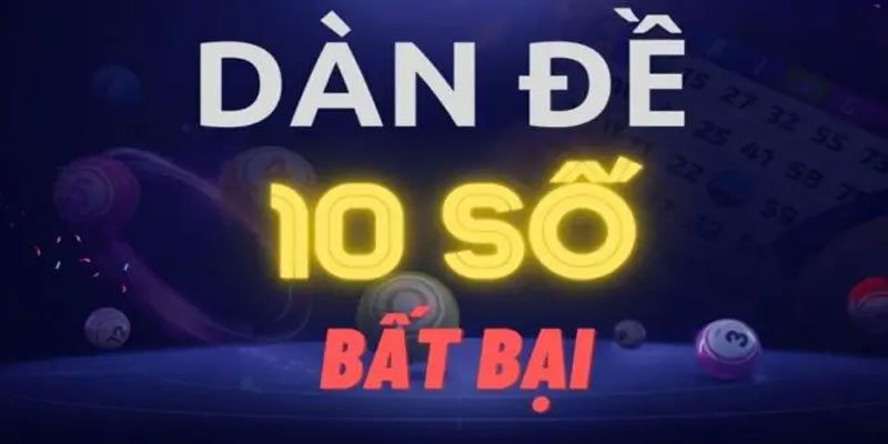 Nuôi dàn đề 10 số bất bại theo hiệu 5