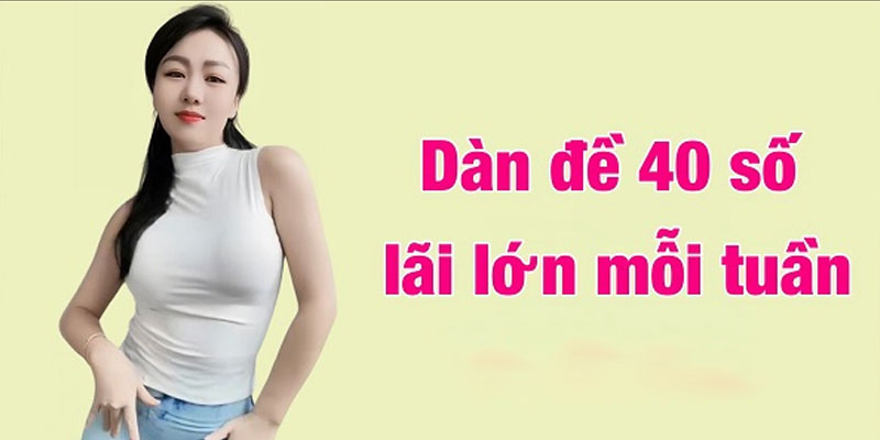 Nuôi dàn đề 40 số khung 3 ngày