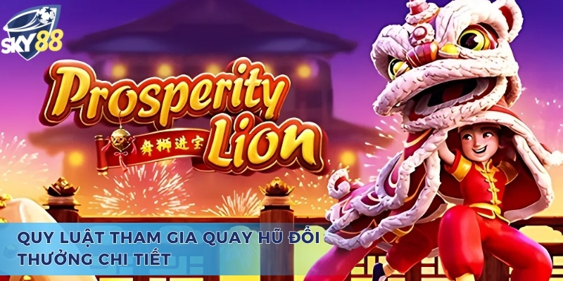 Quy tắc tham gia và đổi thưởng của Prosperity New Year