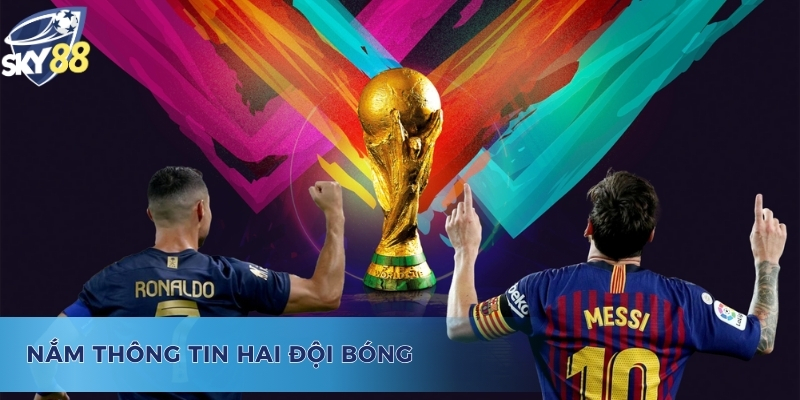 Tìm hiểu thật kỹ hai đội bóng để hiểu kèo Draw No Bet là gì